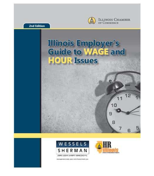 Illinois Employer’s Guide to Wage and Hour Issues